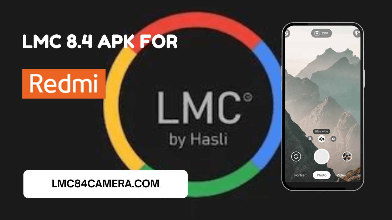 Download LMC 8.4 Camera For Redmi Note 8 (Perfect APK)