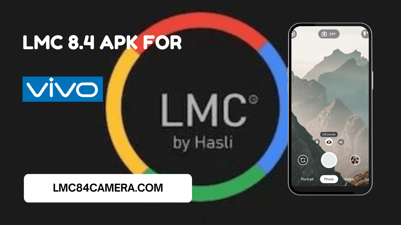 Download LMC 8.4 Camera For Vivo Y12 (Best Camera App)