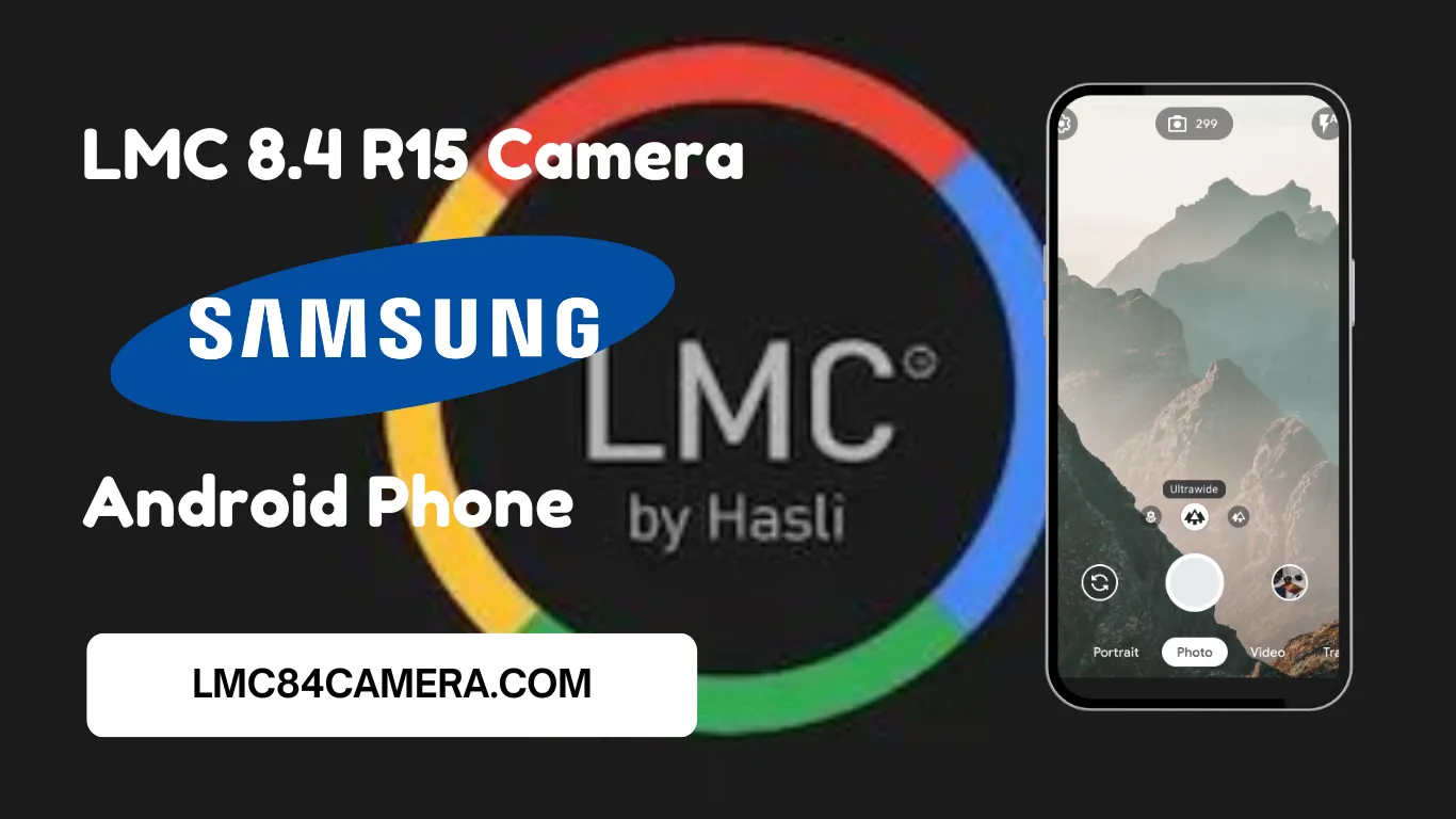 Download LMC 8.4 R15 Camera For Samsung A13